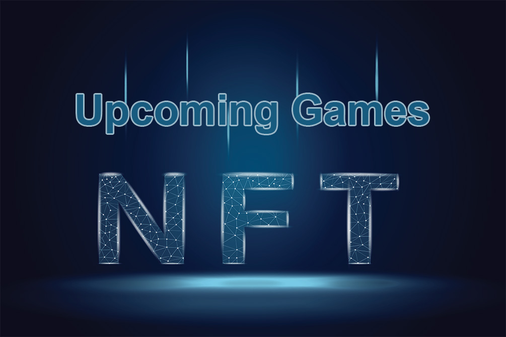 Top 9 of the upcoming NFT games you shouldn't miss