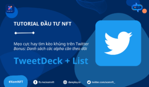 Hướng dẫn đầu tư NFT: săn kèo khủng trên Twitter