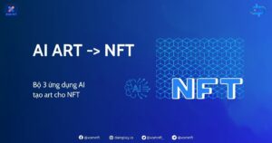 Ứng dụng AI art cho NFT